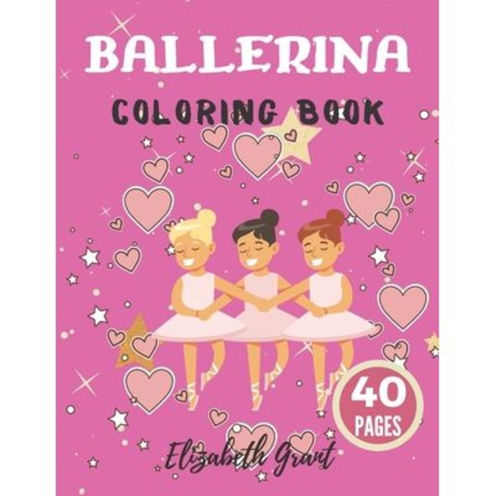 Ballerina Coloring Book: Ballerina Coloring Book: Ballet Cute Princess Activity